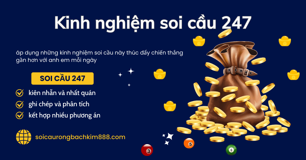 kinh nghiệm soi cầu 247 hiệu quả