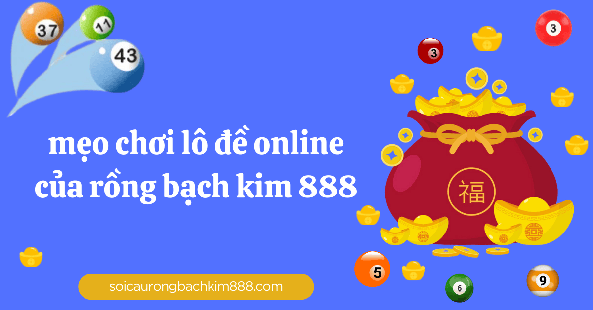 mẹo chơi lô đề online của RBK888