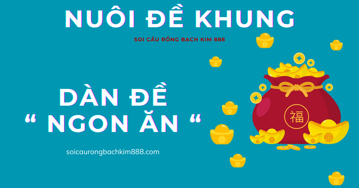 nuôi dàn đề khung là cách chơi an toàn