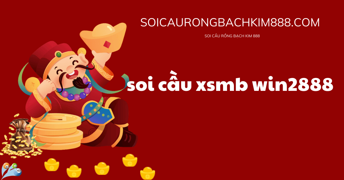 soi cầu xsmb win2888 uy tín